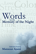 Words in the Memory of the Night: Selected Poems