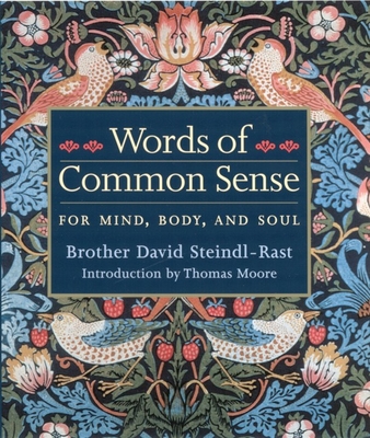 Words of Common Sense - Steindl-Rast, Brother David, PH D