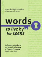 Words to Live by for Teens - Bethany House (Creator)
