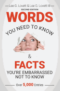 WORDS You Need to Know & FACTS You're Embarrassed Not to Know: Second Edition