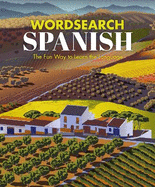 Wordsearch Spanish: The Fun Way to Learn the Language