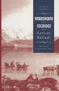 Wordsworth and Coleridge: "Lyrical Ballads" - Critical Perspectives