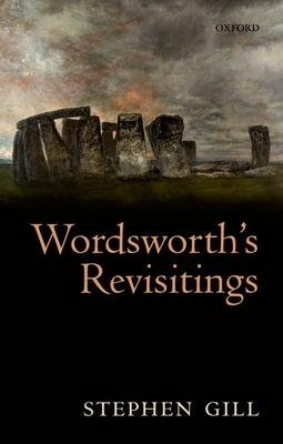 Wordsworth's Revisitings - Gill, Stephen