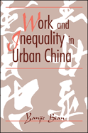 Work and Inequality in Urban China