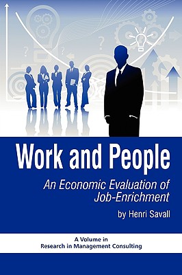 Work and People: An Economic Evaluation of Job Enrichment (PB) - Savall, Henri