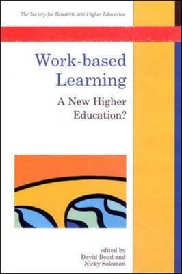 Work-Based Learning - Boud, David (Editor), and Solomon, Nicky (Editor)