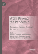 Work Beyond the Pandemic: Towards a Human-Centred Recovery