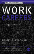 Work Careers: A Developmental Perspective