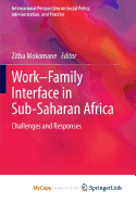 Work-Family Interface in Sub-Saharan Africa: Challenges and Responses