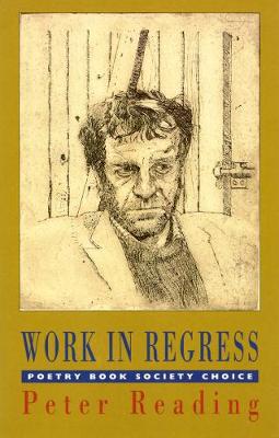 Work in Regress - Reading, Peter