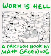 Work is Hell - Groening, Matt