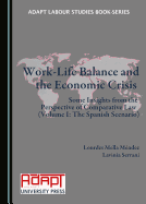 Work-Life Balance and the Economic Crisis: Some Insights from the Perspective of Comparative Law (Volume II