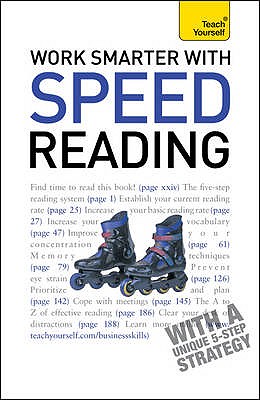 Work Smarter With Speed Reading: Teach Yourself - Konstant, Tina