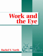 Work & the Eye - North, Rachel V