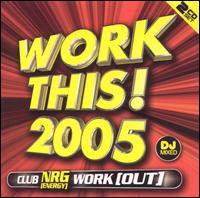 Work This! 2005 - Various Artists