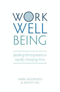 Work Well-being: Leading thriving teams in rapidly changing times