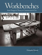 Workbenches: From Design and Theory to Construction and Use