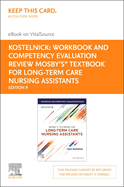 Workbook and Competency Evaluation Review for Mosby's Textbook for Long-Term Care Nursing Assistants