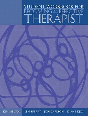 Workbook and Video Package for Becoming an Effective Therapist - Sperry, Len, and Carlson, Jon, Psy.D., Ed.D., and Kjos, Diane