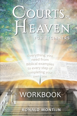 Workbook Courts of Heaven for Beginners - Montijn, Ronald