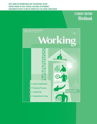 Workbook for Bailey's Working: Career Success for the 21st Century, 4th - Bailey, Larry J