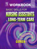 Workbook for Basic Skills for Nursing Assistants in Long-Term Care
