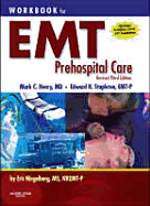 Workbook for EMT Prehospital Care - Revised Reprint - Henry, Mark C, MD, and Stapleton, Edward R, and Niegelberg, Eric