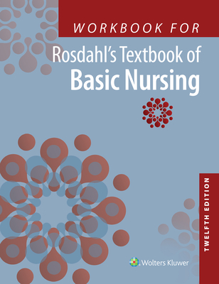 Workbook for Rosdahl's Textbook of Basic Nursing - Rosdahl, Caroline