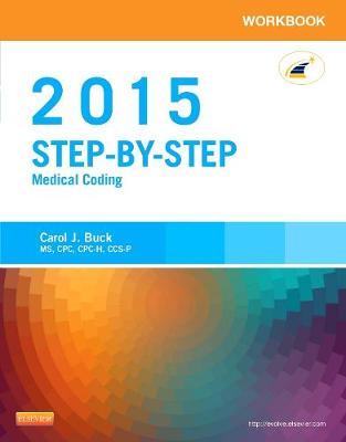 Workbook for Step-By-Step Medical Coding, 2015 Edition - Buck, Carol J, MS, Cpc