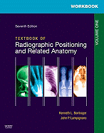Workbook for Textbook for Radiographic Positioning and Related Anatomy: Volume 1