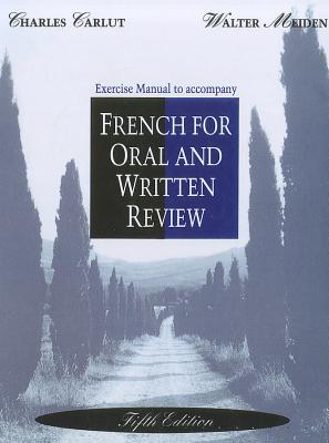 Workbook/Lab Manual for French for Oral and Written Review, 5th - Carlut, Charles, and Meiden, Walter