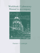 Workbook/Laboratory Manual to Accompany Punto y Aparte