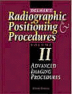 Workbook to Accompany Delmar S Radiographic Positioning & Procedures Volume II: Advanced Imaging Procedures