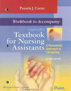 Workbook to Accompany Lippincott's Textbook for Nursing Assistants: A Humanistic Approach to Caregiving