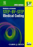 Workbook to Accompany Step-By-Step Medical Coding 2005 Edition