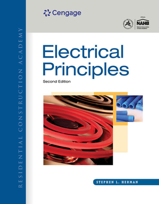 Workbook with Lab Manual for Herman's Residential Construction Academy: Electrical Principles, 2nd - Herman, Stephen L