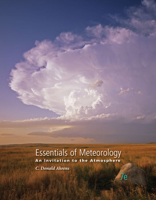 Workbook with Study Guide for Ahrens' Essentials of Meteorology: An Invitation to the Atmosphere, 7th - Ahrens, C Donald
