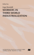 Workers in Third-World Industrialization