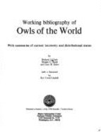 Working Bibliography of Owls of the World: With Summaries of Current Taxonomy and Distributional Status