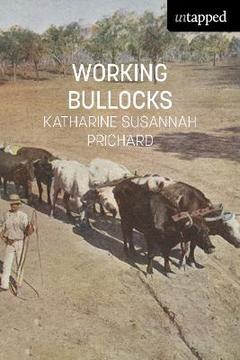 Working bullocks - Prichard, Katharine Susannah