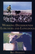 Working Deerhounds Lurchers and Longdogs