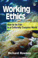 Working Ethics: How to Be Fair in a Culturally Complex World