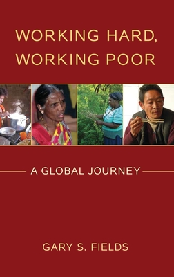 Working Hard, Working Poor: A Global Journey - Fields, Gary S
