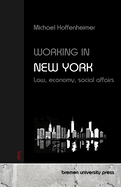 Working in New York: Law, economy, social affairs