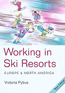 Working in Ski Resorts: Europe & North America