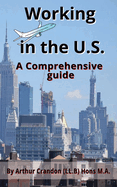 Working in the U.S.: A Comprehensive guide