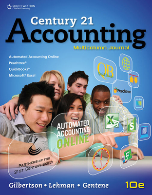 Working Papers, Chapters 1-17 for Gilbertson/Lehman's Century 21 Accounting: Multicolumn Journal, 10th - Gilbertson, Claudia Bienias, and Lehman, Mark W, and Gentene, Debra