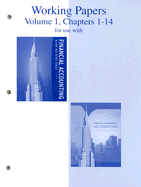 Working Papers Volume 1, Chapters 1-14 for Use with Financial a Ccounting Thirteenth Edition and Financial & Managerial Accounting Fourteenth Edition