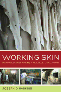 Working Skin: Making Leather, Making a Multicultural Japan Volume 13
