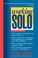 Working Solo: The Real Guide to Freedom & Financial Success with Your Own Business